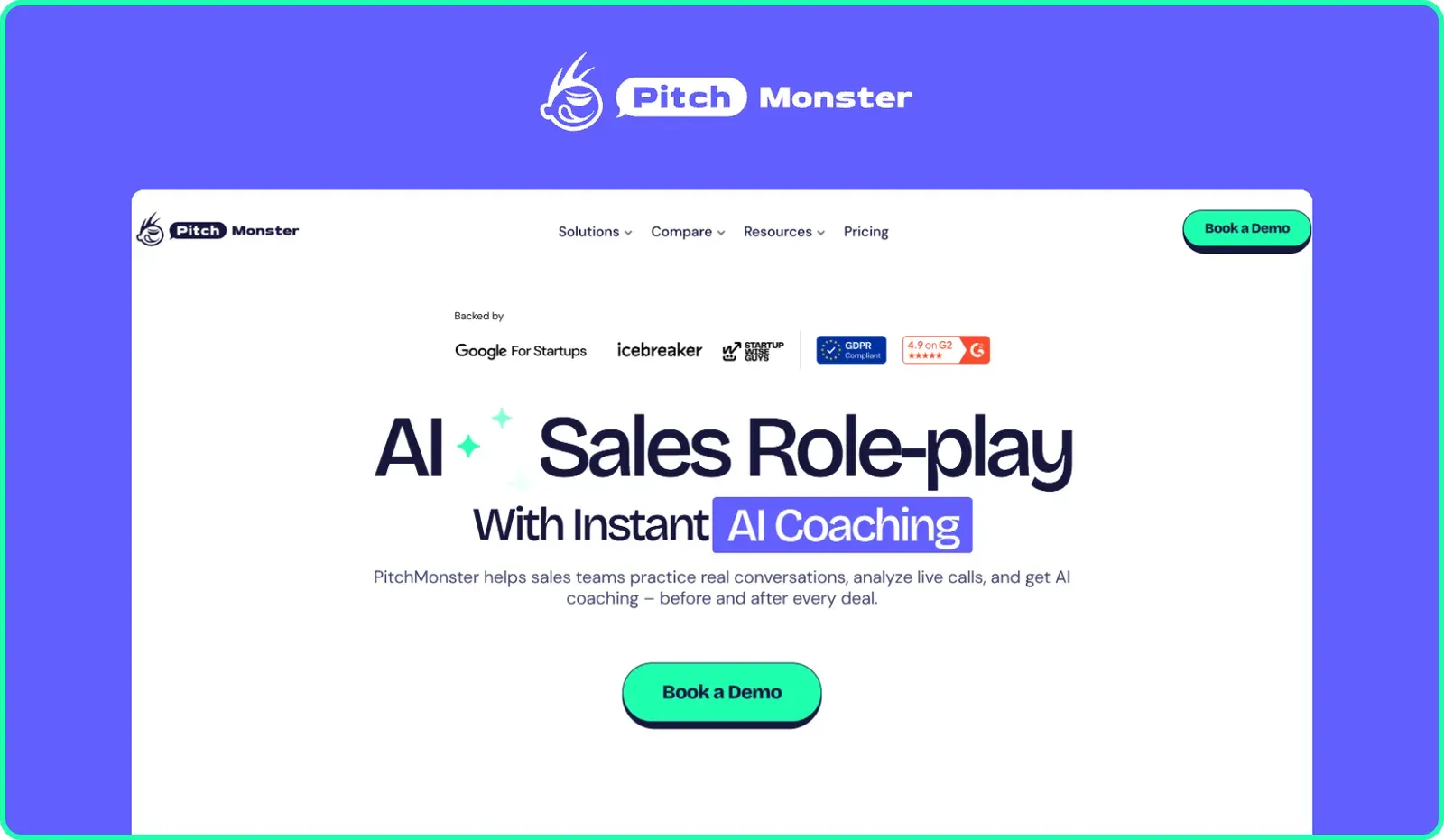 The current PitchMonster homepage framed in the article's purple-and-mint style, with the white PitchMonster logo centered above a screenshot of the site's navigation (Solutions, Compare, Resources, Pricing, Book a Demo), backed-by logos (Google for Startups, icebreaker, Startup Wise Guys, GDPR Compliant, 4.9 on G2), and the headline 'AI Sales Role-play With Instant AI Coaching' with its subheading and Book a Demo button.